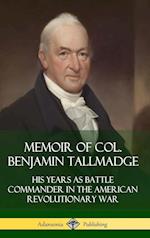 Memoir of Col. Benjamin Tallmadge