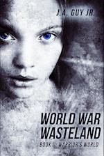 World War Wasteland     Book II