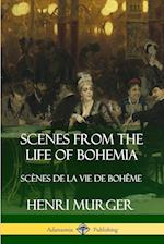 Scenes from the Life of Bohemia