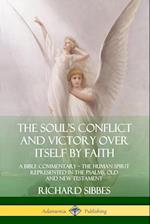 The Soul's Conflict and Victory Over Itself by Faith