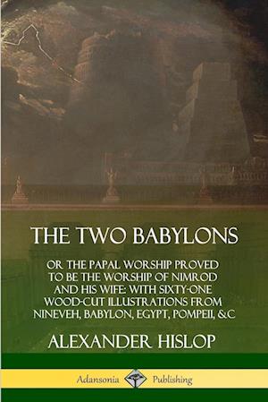 The Two Babylons