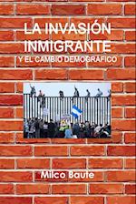 La invasi?n inmigrante y el cambio demogr?fico