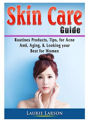 Skin Care Guide