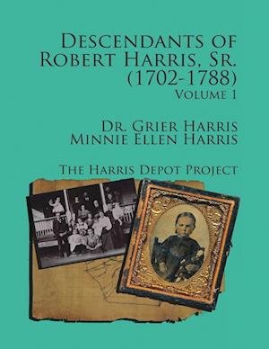 Robert Harris Sr. (1702-1788) Descendants, Vol 1