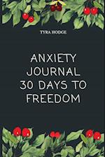 Anxiety Journal 30 Days To Freedom