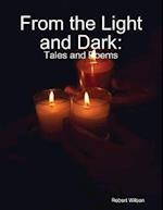 From the Light and Dark: Tales and Poems