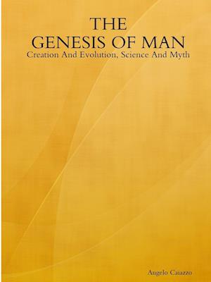 The GENESIS OF MAN