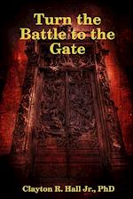 Turn the Battle to the Gate