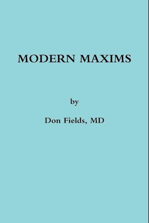 MODERN MAXIMS