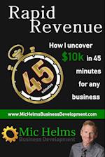 Rapid Revenue - How I uncover $10k in 45 minutes for any business