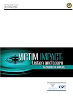 Victim Impact: Listen and Learn (Facilitator Manual)