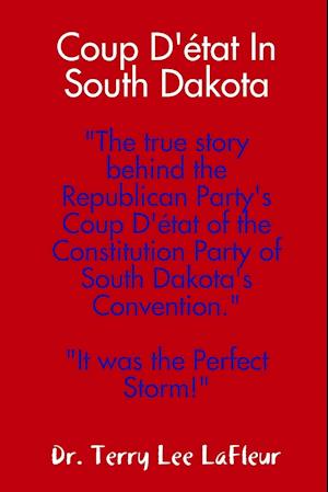 Coup D'état In South Dakota