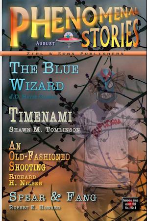 Phenomenal Stories, Vol. 2, No. 8, August 2019