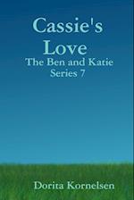 Cassie's Love (The Ben and Katie Series 7)