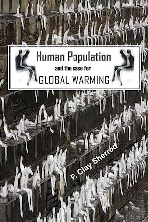 Human Population and the Case for Global Warming