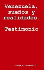 Venezuela, sueños y realidades. Testimonio.