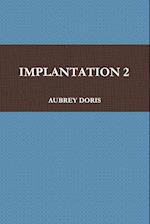 Implantation 2