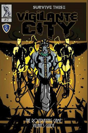 Vigilante City - The Villain's Guide, SURVIVE THIS!! OSR RPG