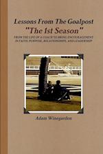 Lessons From The Goalpost "The 1st Season" 