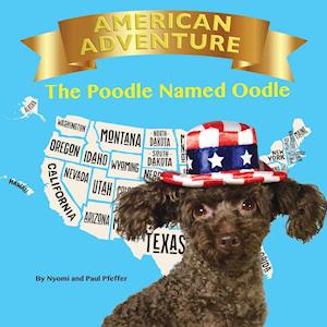 American Adventure the Poodle Named Oodle