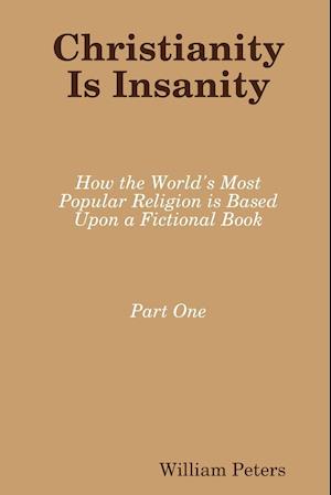 Christianity Is Insanity