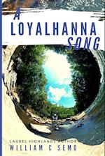 A Loyalhanna Song