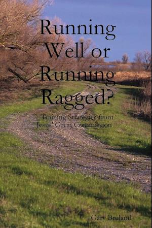 Running Well or Running Ragged?