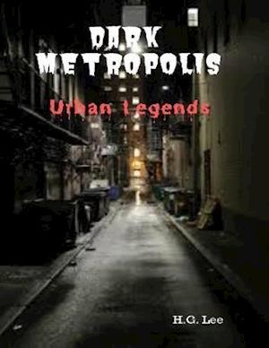 Dark Metropolis: Urban Legends