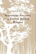 Wisconsin Ancestry of Evelyn Belden Ralston