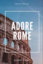 Adore Rome