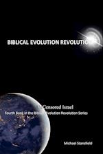 Uncensored Israel Fourth Book in the Biblical Evolution Revolution Series 