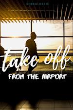 Take Off - Off the Airport