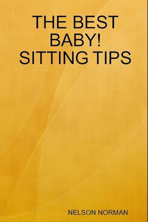 The Best Baby! Sitting Tips