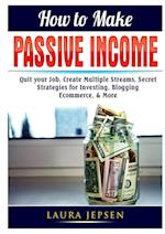 How to Make Passive Income