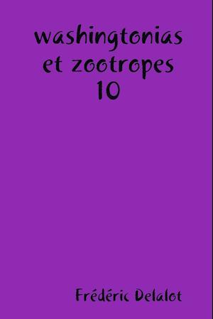 washingtonias et zootropes 10