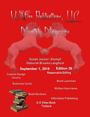 WILDFIRE PUBLICATIONS MAGAZINE SEPTEMBER 1, 2019 ISSUE, EDITION 26