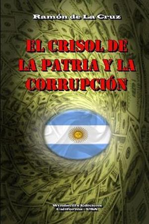 El Crisol de la Patria y la Corrupción