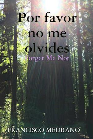 Por favor no me olvides (Forget Me Not)