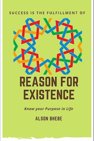 Reason for Existence