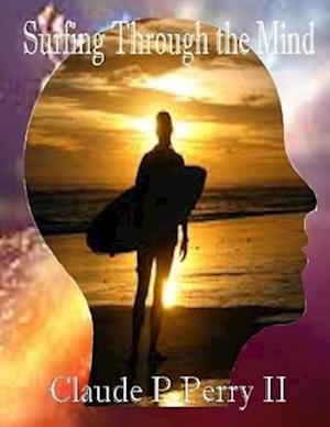 Surfing Through the Mind: An Anthology