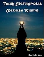 Dark Metropolis: Medusa Rising