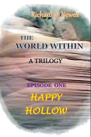 THE WORLD WITHIN Episode One HAPPY HOLLOW