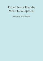 Principles of Healthy Menu Development 