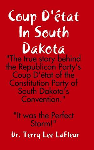 Coup D'état In South Dakota