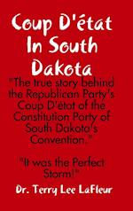 Coup D'état In South Dakota