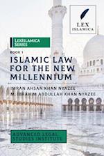LexIslamica Series - Book 1 - Islamic Law for the New Millennium 