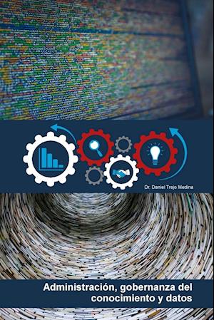 Administración, gobernanza del conocimiento y datos