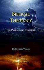Biblical Theology - Volume 1 