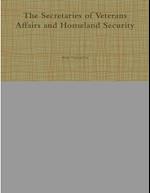 The Secretaries of Veterans Affairs and Homeland Security 