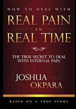 How to Deal with Real Pain in Real Time